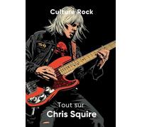 Tout sur Chris Squire