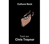 Tout sur Chris Traynor