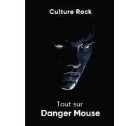 Tout sur Danger Mouse