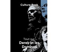 Tout sur Derek et les Dominos