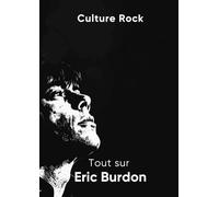 Tout sur Eric Burdon