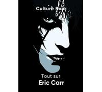 Tout sur Eric Carr