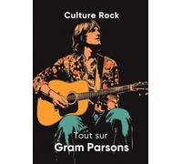 Tout sur Gram Parsons