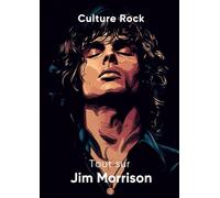 Tout sur Jim Morrison
