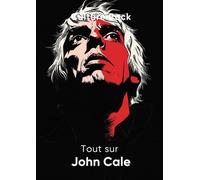 Tout sur John Cale