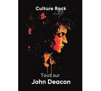 Tout sur John Deacon