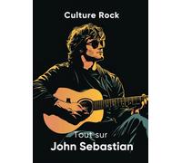 Tout sur John Sebastian