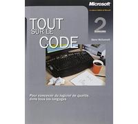 Tout sur le code : Pour concevoir du logiciel de qualité: Pour concevoir du log