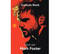 Tout sur Mark Foster