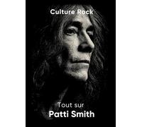 Tout sur Patti Smith