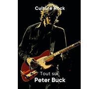 Tout sur Peter Buck
