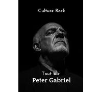 Tout sur Peter Gabriel