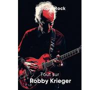 Tout sur Robby Krieger