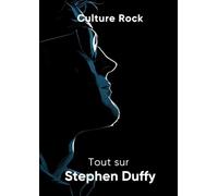 Tout sur Stephen Duffy