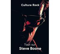 Tout sur Steve Boone