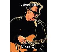 Tout sur Vince Gill