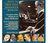 Tout Va Tres Bien Monsieur Misraki"les Plus Belles Chansons de P Misraki