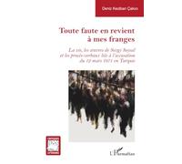 Toute faute en revient à mes franges: La vie, les oeuvres de Sevgi Soysal et les procès-verbaux liés à l’accusation du 12 mars 1971 en Turquie