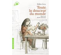 Toute la douceur du monde