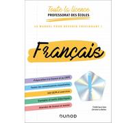 Toute la licence professorat des écoles français: Le manuel pour devenir enseignant