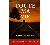 Toute ma vie