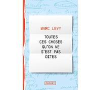 Toutes ces choses qu'on ne s'est pas dites