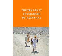 Toutes les 17 Upanishads du Sannyasa