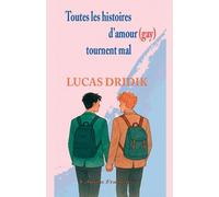 Toutes les histoires d'amour (gay) tournent mal: 1