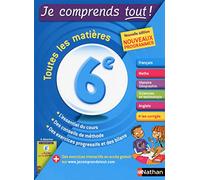 Toutes les matières 6e Je comprends tout !