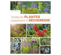 Toutes les plantes supportant la sécheresse