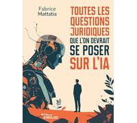 Toutes les questions juridiques que l'on devrait se poser sur l'IA