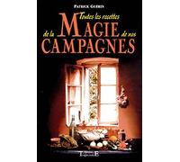 Toutes les recettes de la magie de nos campagnes