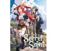 Touya A Tale of the Secret Saint (Light Novel) Vol. 5 (Tascabile)