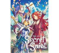 Touya A Tale of the Secret Saint (Light Novel) Vol. 8 (Tascabile)