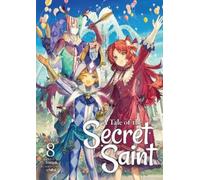 Touya A Tale of the Secret Saint (Light Novel) Vol. 8 (Tascabile)