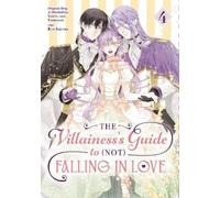 Touya The Villainess's Guide to (Not) Falling in Love 04 (Manga) (Tascabile)