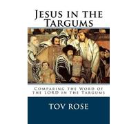 Tov Rose Jesus in the Targums (Tascabile)