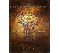 Tov Rose The New Messianic Version of the Bible (Tascabile)
