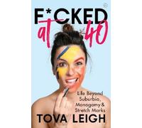 Tova Leigh Fcked at 40 (Copertina rigida)