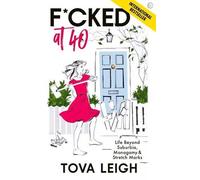 Tova Leigh Fcked at 40 (Tascabile)