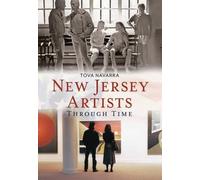 Tova Navarra New Jersey Artists Through Time (Tascabile) America Through Time