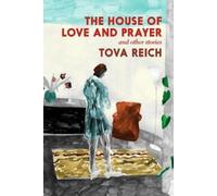 Tova Reich The WRONG ISBN DO NOT USE - House of Love and Pray (Copertina rigida)