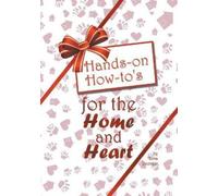 Tova Younger Hands-on How-to's for the Home and Heart (Tascabile)