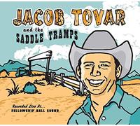 Tovar, Jacob/ Jacob Tovar & Saddle Tramps - Jacob Tovar & Saddle Tramps