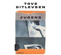 Tove Ditlevsen Jugend: Teil 2 der Kopenhagen-Trilogie (Die K (Copertina rigida)