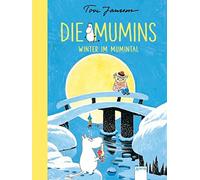 Tove Jansson Birgitta Kicher Die Mumins (6). Winter im Mumint (Copertina rigida)