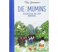 Tove Jansson Birgitta Kicher Die Mumins. Geschichten aus dem Mumint (Tascabile)
