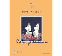 Tove Jansson. Ediz. a colori
