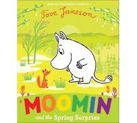 Tove Jansson Moomin and the Spring Surprise (Copertina rigida)