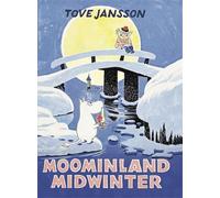 Tove Jansson Moominland Midwinter (Copertina rigida)